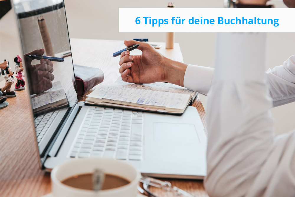 6 Tipps für deine Buchhaltung