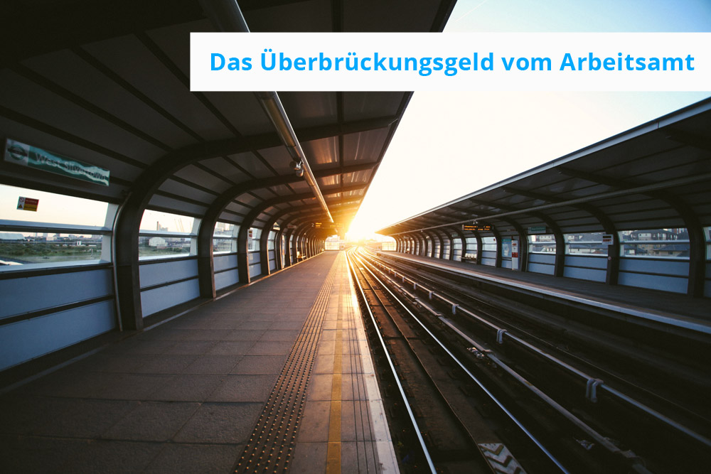 Überbrückungsgeld vom Arbeitsamt